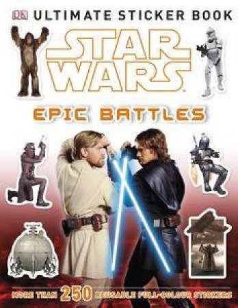 Star Wars: Epic Battles: Ultimate Sticker Book by Various