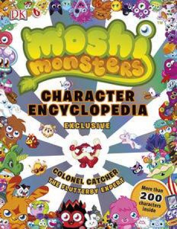 Moshi Monsters: Character Encyclopedia by Various