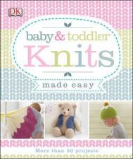 Baby  Toddler Knits Made Easy