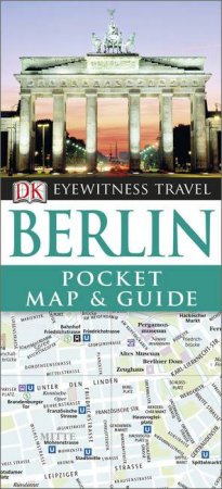 Eyewitness Pocket Map and Guide: Berlin - 5th Ed. by Various