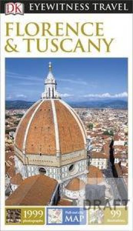 Eyewitness Travel Guide: Florence and Tuscany by Kindersley Dorling