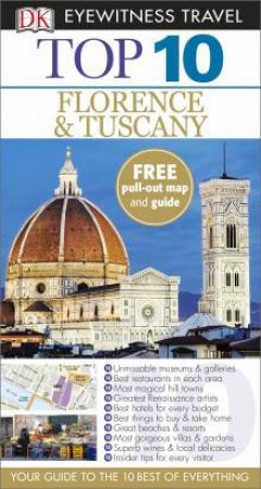 Eyewitness Top 10 Travel Guide: Florence and Tuscany by Kindersley Dorling