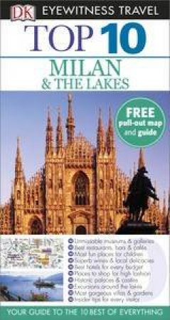 Eyewitness Top 10 Travel Guide: Milan and the Lakes - 7th Ed. by Various