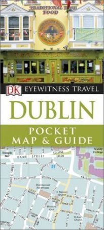 Eyewitness Pocket Map and Guide: Dublin - 5th Ed. by Various