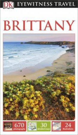 Eyewitness Travel Guide: Brittany (7th Edition) by Various