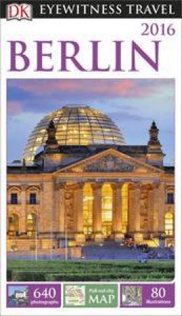 Eyewitness Travel Guide: Berlin - 12th Ed. by Various