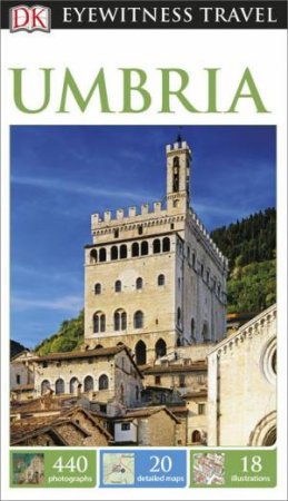 Eyewitness Travel Guide: Umbria - 5th Ed. by Various