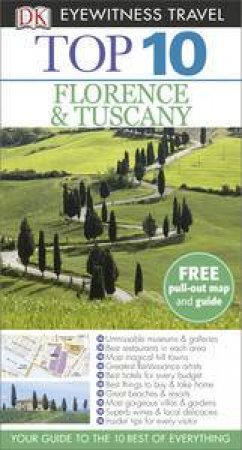 Eyewitness Top 10 Travel Guide: Florence & Tuscany by Various