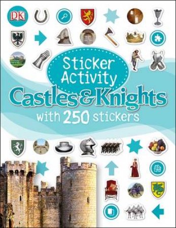 Castle and Knight: Sticker Activity Book by Various 