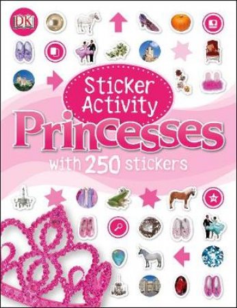 Princesses: Sticker Activity Book by Various 