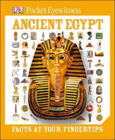 DK Pocket Eyewitness: Ancient Egypt by Kindersley Dorling