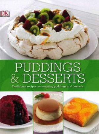 DK: Puddings & Desserts by Various