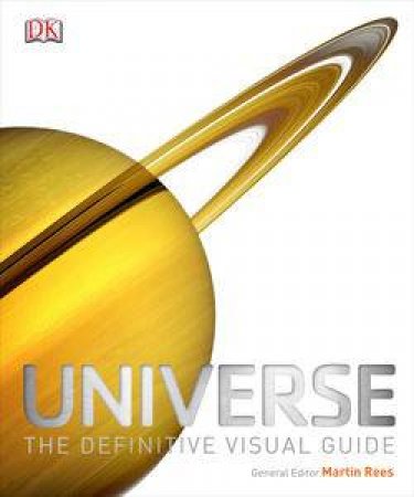 Universe: The Definitive Guide to the Wonders of the Cosmos by Various 