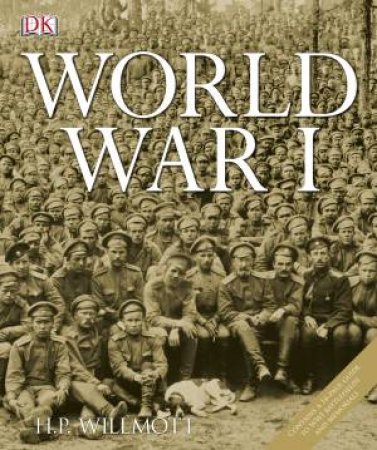 World War I by H.P. Willmot