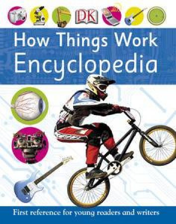 How Things Work Encyclopedia by Various