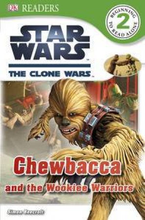 Chewbacca and the Wookie Warriors by Various