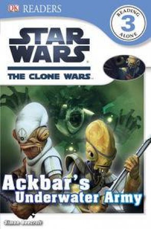 Clone Wars: Ackbar's Underwater Army by Various