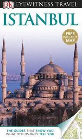 Eyewitness Travel Guide: Istanbul (7th Edition) by Various 