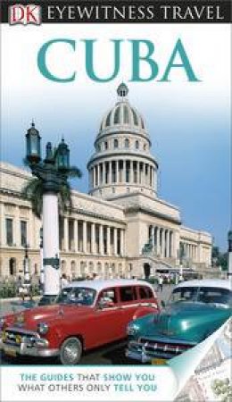 Eyewitness Travel Guide: Cuba (6th Edition) by Various 