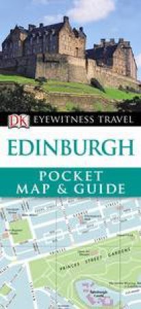 Eyewitness Pocket Map & Guide: Edinburgh by Various