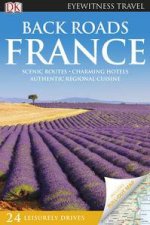 Eyewitness Back Roads Travel Guide France 2nd Edition