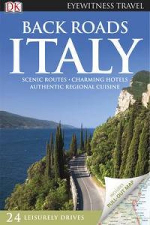 Eyewitness Back Roads Travel Guide: Italy (2nd Edition) by Various