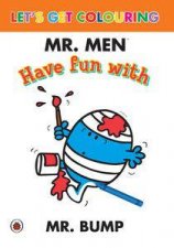 Mr Men Have Fun with Mr Bump Colouring Book