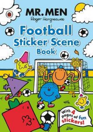 Mr Men and Little Miss: Mr Men Football Sticker Scene Book by Roger Hargreaves