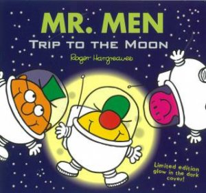 Mr Men and Little Miss: Mr Men and the Trip to the Moon by Roger Hargreaves