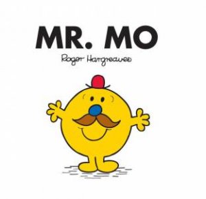 Mr Men and Little Miss: Mr Mo by Roger Hargreaves