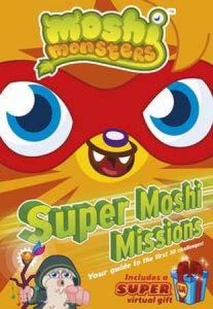 Moshi Monsters: Super Moshi Missions by Various 