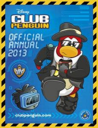 Club Penguin: The Official Annual 2013 by Various 