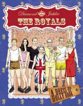 Royal Jubilee Dress-up Dolly Book by Various