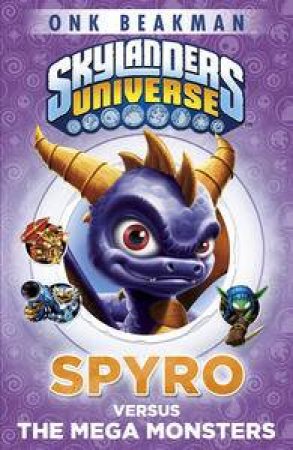 Spyro Versus The Mega Monsters by Sunbird