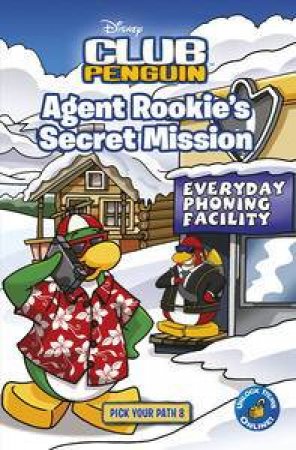 Agent Rookie's Secret Mission by Sunbird