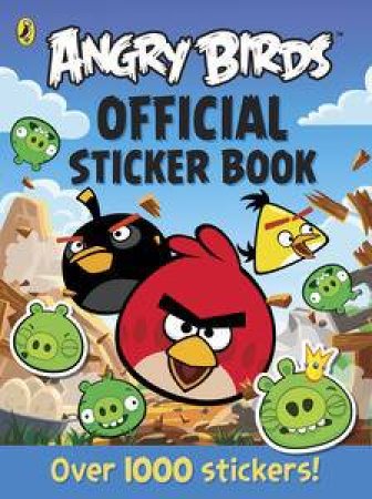 Angry Birds: Official Sticker Book by Various