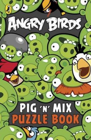 Angry Birds: Pig and Mix Puzzle Book by Various 