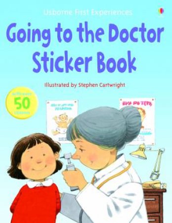 First Experiences Sticker Book: Going to the Doctor by Various