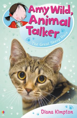 Amy Wild, Animal Talker: The Great Sheep Race by Diana Kimpton