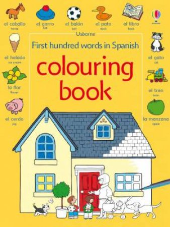 First hundred words in Spanish colouring book by Heather Amery