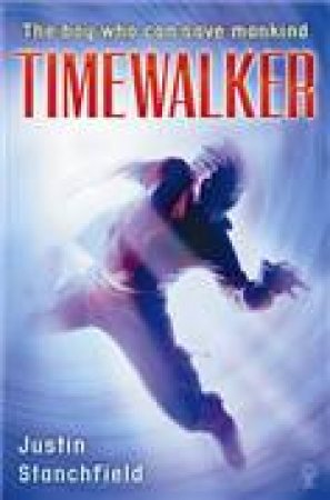 Time Walker by Justin Stanchfield