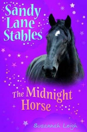 Sandy Lane Stables: Midnight Horse by Susannah Leigh