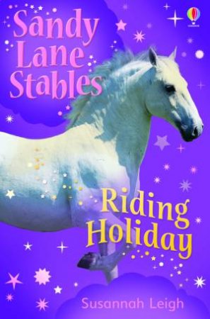 Sandy Lane Stables: Riding Holiday by Michelle Bates