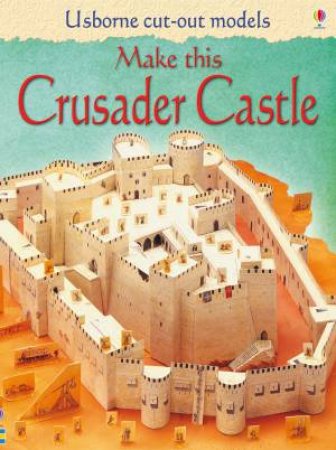 Make This Crusader Castle by Usborne