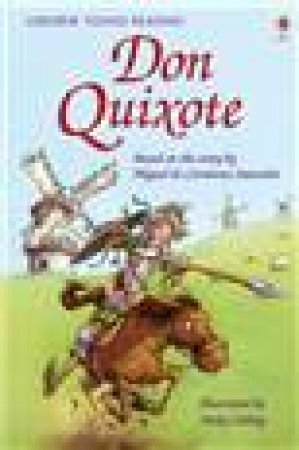 Usborne Young Reading: Don Quixote by Mary Sebag Montefiore