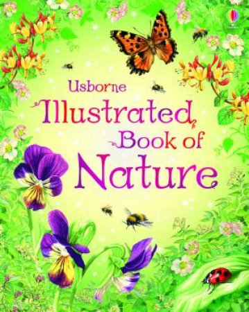 Usborne Illustrated Book of Nature by Usborne