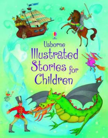 Illustrated Stories for Children by Various