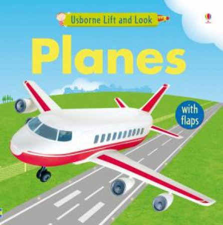 Lift and Look Planes by Felicity Brooks