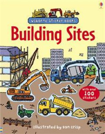 Usborne Sticker Books: Building Sites by Various