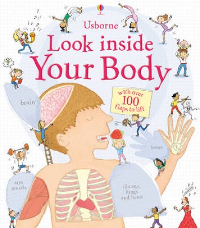 Look Inside Your Body by Louie Stowell